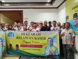 Deklarasi Relawan Kawal Airin Sampai Banten  ( KASEB) PILKADA 2024