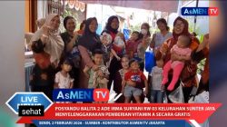 Posyandu Balita RW 03 Sunter Jaya Salurkan Vitamin A Gratis untuk Balita