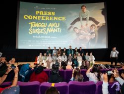 “Tunggu Aku Sukses Nanti”, Film Lebaran yang Memeluk Para Pejuang Hidup