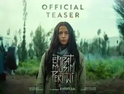 Teaser Empat Musim Pertiwi Ungkap Kepulangan Penuh Misteri