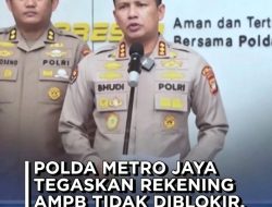 Polda Metro Jaya Klarifikasi Rekening AMPB