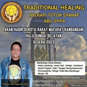 Tradisional Healing Therapi Totok Syaraf Abu Syifa Akan Hadir di Kota Rakat Mufakat Kandang Hulu Sungai Selatan